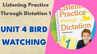 Unit 4 Bird Watching - Listening Practice Through Dictation 1