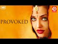 Provoked (Full HD) - Full Hollywood Movie | Aishwarya Rai | Nandita Das | Naveen Andrews | New Movie DEFAULT Thumbnail