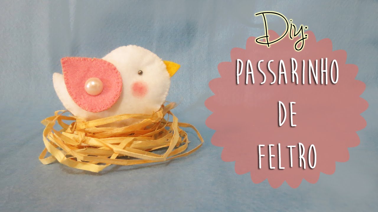 DIY | Como Fazer Passarinho em Feltro (Para Iniciantes) | Faça Você Mesmo
