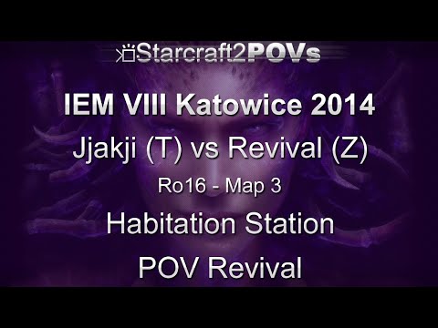 SC2 HotS - IEM VIII Katowice 2014 - Jjakji vs Revival - Ro16 - Map 3 - Habitation Station - Revival