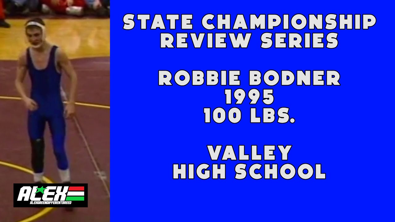 State Wrestling Championship match review w/ Robbie Bodner (Valley HS; 1995 100 lbs.)
