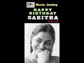 Happy Birthday Senior Actress Saritha Garu Saritha WhatsApp Status Telugu Tamil Kannada