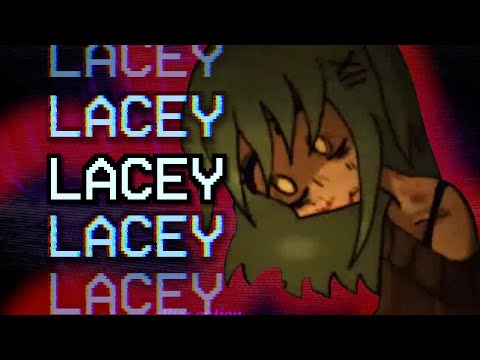 Lacey: A Nightmare in Digital Format
