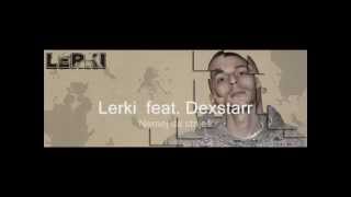 Lerki - Nemoj da stajes (feat. Dexstarr 5. Stepen)
