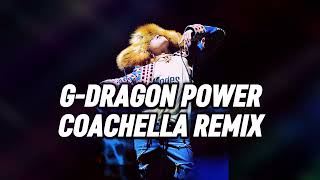 Download lagu G-DRAGON POWER  COACHELLA REMIX VERSION  #kpop #bigbang #gdragon mp3