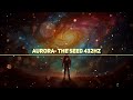 Aurora The Seed 432hz Sinhala Lyrics