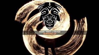 Marc Vedo & Davos - Burning Up [Zulu Records]