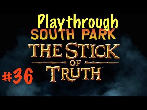 South Park: The Stick of Truth Playthrough - Part 36 - ManBearPig