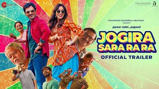 Jogira Sara Ra Ra - Official Trailer | Nawazuddin Siddiqui & Neha Sharma | Kushan Nandy