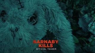 Barnaby Kills | Official Trailer