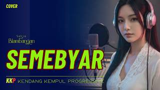 Download lagu Semebyar  Cover– Lagu Osing Banyuwangi KKP Kendang Kempul Progressive | Satria Blambangan  Digiswara mp3