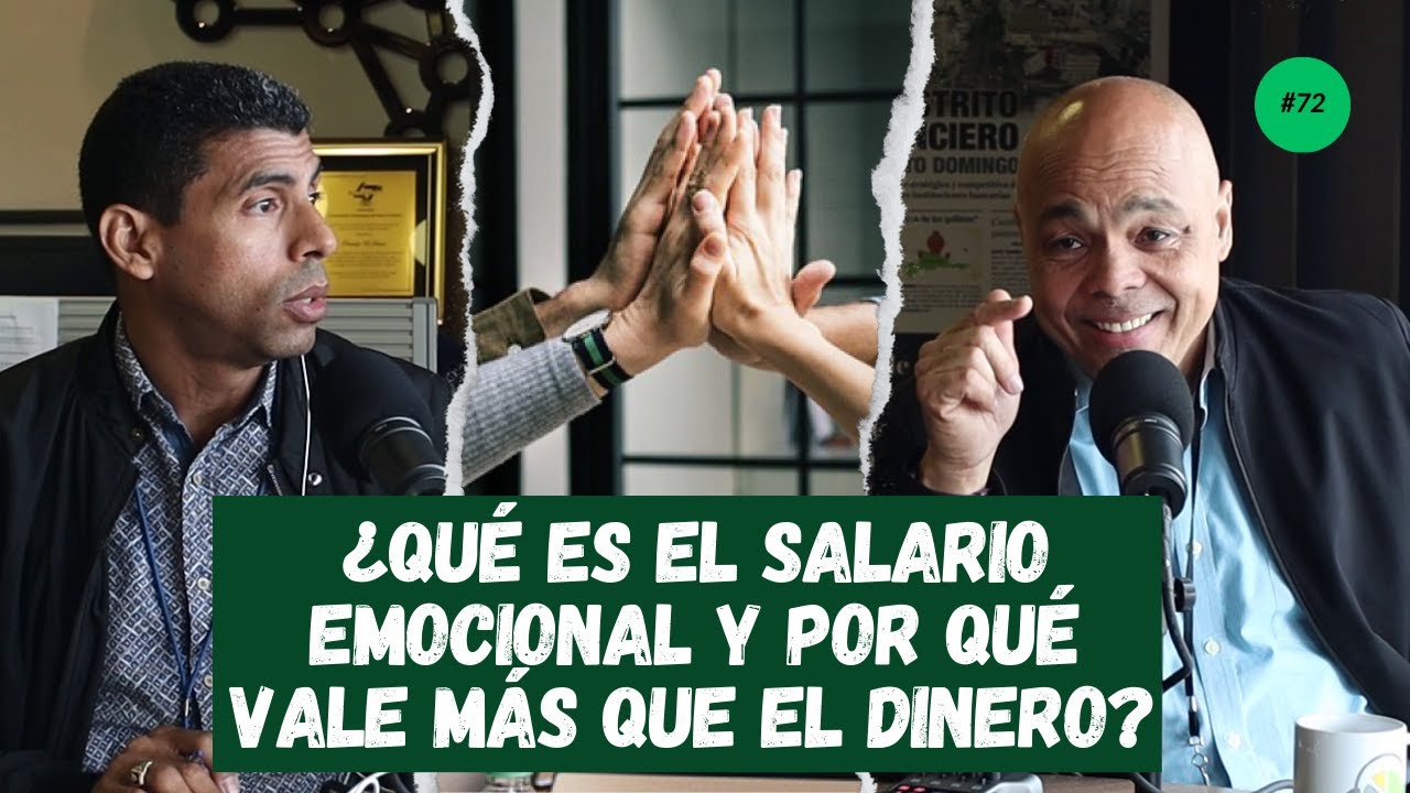 ¿Qué es el SALARIO EMOCIONAL y por qué vale más que el DINERO? | elDinero Podcast Ep. 72