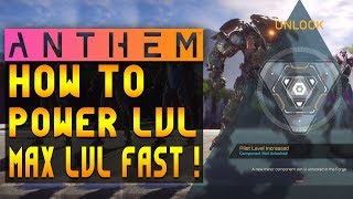 anthem lvl 30 anthem power leveling guide ANTHEM MAX LEVEL !!!!