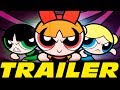 The Powerpuff Girls Movie Trailer High Quality