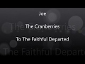 Joe - The Cranberries (Lyrics)