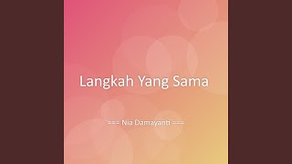 Download lagu Langkah Yang Sama mp3