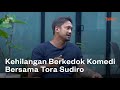 Kehilangan Berkedok Komedi Bersama Tora Sudiro | One On One