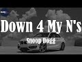 Snoop Dogg, "Down 4 My N's" (Lyric Video)