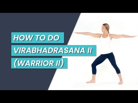 How To Move Into Virabhadrasana II (Warrior II Pose)