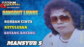 Download lagu Dangdut Lawas Mansyur S... mp3