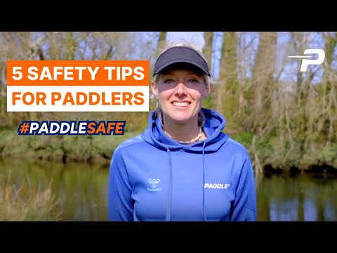 5 Essential Safety Tips for Paddlers | Paddle Safe with Paddle UK & RNLI