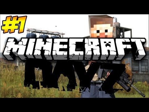 Minecraft: DayZ Let's Play (Episode 1) | THE STRUGGLE!