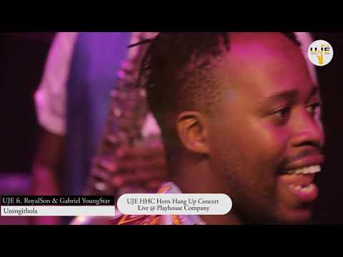 Uzongithola   UJE ft  RoyalSon & Gabriel YoungStar