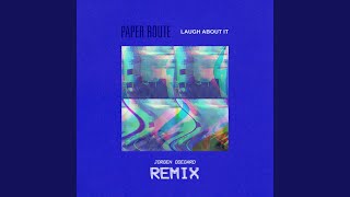 Laugh About It (Jorgen Odegard Remix)