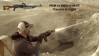 PKM, AK47, M60, all Tracers