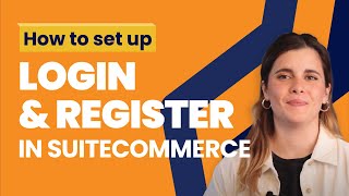 How to set up Login & Register in SuiteCommerce - Unlocking SuiteCommerce
