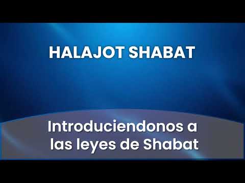 2 - Introduciendonos a las leyes de Shabat