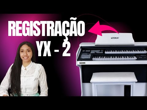 Registração para órgão Tokai Yx 2 com JG Organista