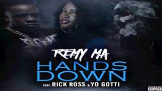 Remy Ma - Hands Down (feat Rick Ross &amp; Yo Gotti)