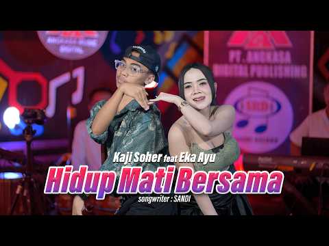 Kaji Soher feat Eka Ayu - Hidup Mati Bersama [Official Live Music Video]