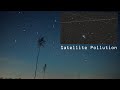 Satellite Pollution Night Sky Ruined By Satellites Amazing Time Lapse