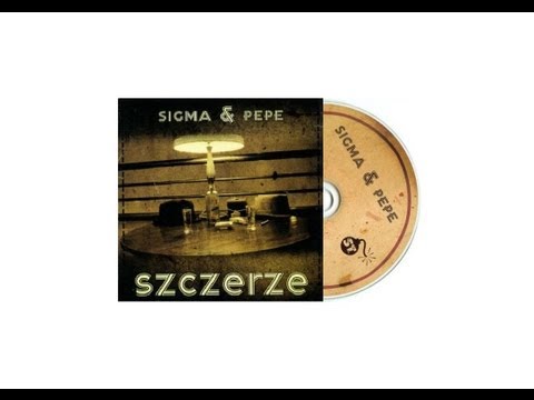 06. SIGMA & PEPE - Nie Martw Się