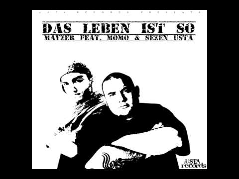Mavzer feat. Momo & Sezen Usta - Das Leben ist so ( USTA RECORDS )