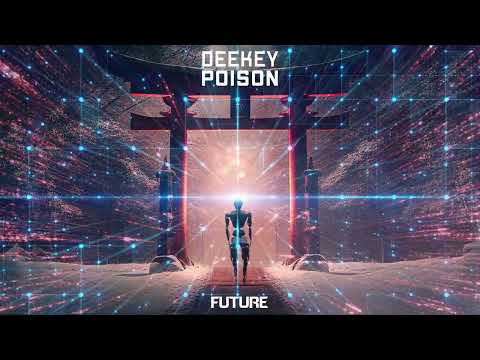 Deekey - Poison (Official Audio)