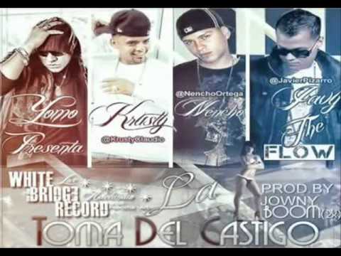 Yomo Ft. Javy The Flow, Krusty, Nencho y Lex - Toma Del Castigo (Prod. by JownyBoomBoom)