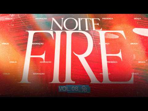 NOITE FIRE I JUBATO I 21. ABRIL
