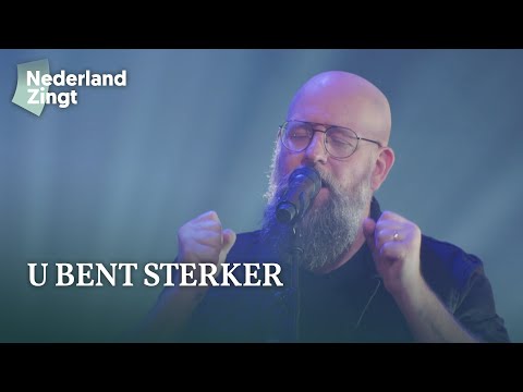 U bent sterker - Nederland Zingt
