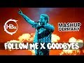 Post Malone x Uncle Kracker - Goodbyes x Follow me (HBz & Mashup-Germany Remix)