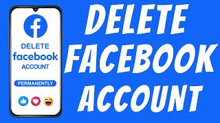 Facebook Account Delete - How to Delete Facebook Account Permanently