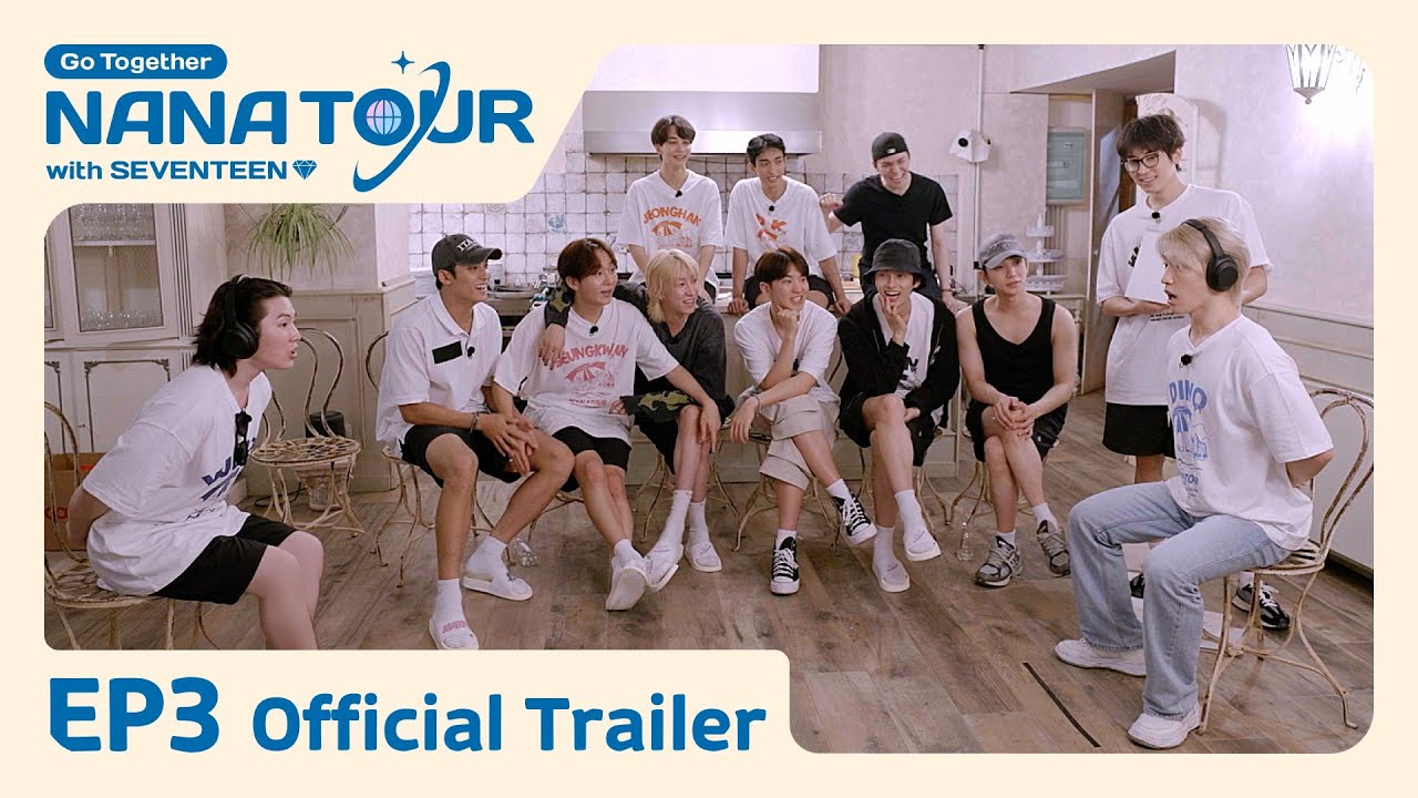 [NANA TOUR with SEVENTEEN] Official Trailer - EP3