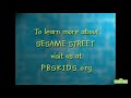 To Learn More About Sesame Street Visit Us At PBS Kids Org