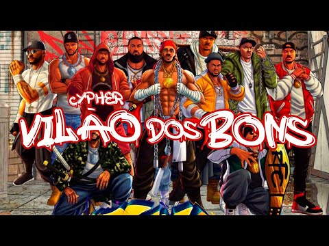VILÃO DOS BONS - Bart, TH, U-timato, VL da K, Lira, Mano Lu, JK Carvalho, Zeu, Segmento, Koba