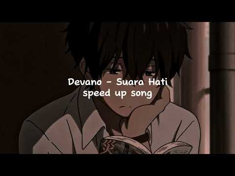 DEVANO - SURAT HATI (SPEED UP SONG)