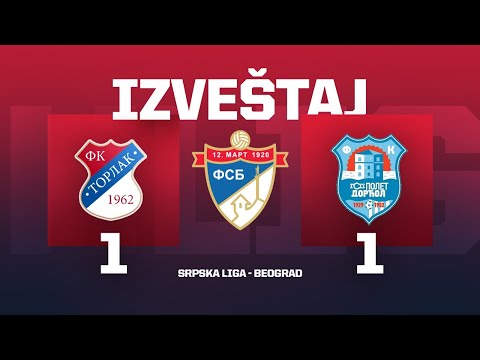 Izveštaj TORLAK - GSP POLET DORĆOL Srpska Liga Beograd 6. Kolo