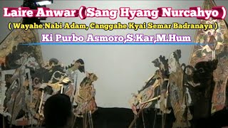 Download lagu Langka !! Laire Anwar ( Sang Hyang Nurcahyo ) - Ki Purbo Asmoro mp3 Download lagu Langka !! Laire Anwar ( Sang Hyang Nurcahyo ) - Ki Purbo Asmoro mp3