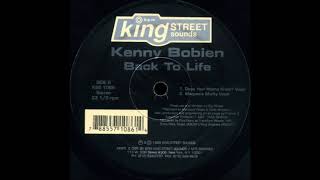 Kenny Bobien - Back To Life (Does Your Mama Know? Vocal)